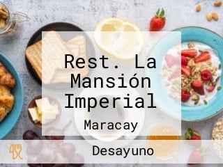 Rest. La Mansión Imperial