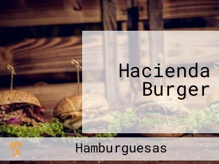 Hacienda Burger