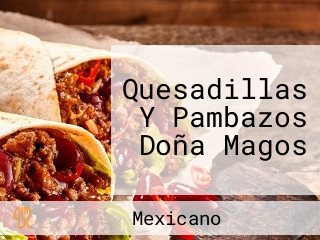 Quesadillas Y Pambazos Doña Magos