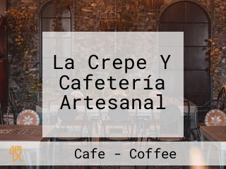 La Crepe Y Cafetería Artesanal