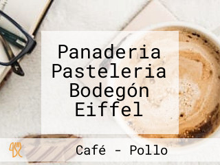 Panaderia Pasteleria Bodegón Eiffel