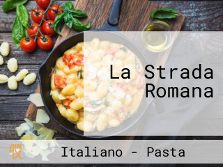 La Strada Romana