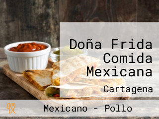 Doña Frida Comida Mexicana