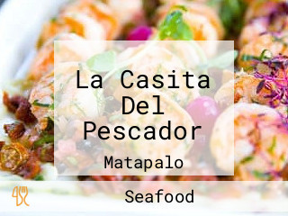 La Casita Del Pescador