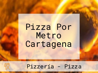 Pizza Por Metro Cartagena