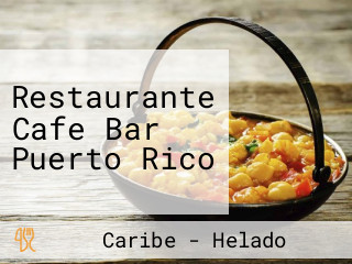 Restaurante Cafe Bar Puerto Rico