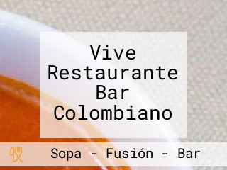 Vive Restaurante Bar Colombiano