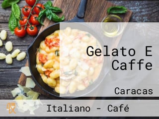 Gelato E Caffe