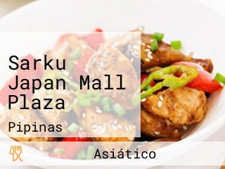 Sarku Japan Mall Plaza