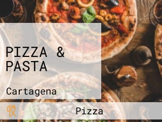 PIZZA & PASTA