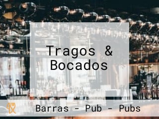 Tragos & Bocados