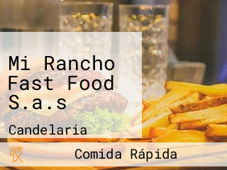 Mi Rancho Fast Food S.a.s