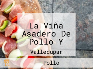 La Viña Asadero De Pollo Y