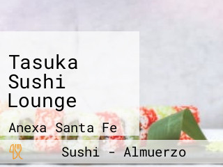 Tasuka Sushi Lounge