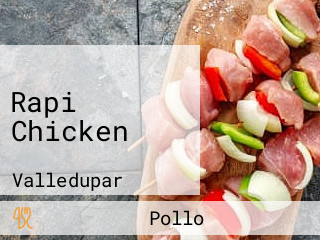 Rapi Chicken