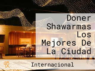 Doner Shawarmas Los Mejores De La Ciudad