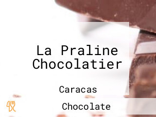 La Praline Chocolatier