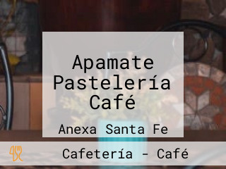 Apamate Pastelería Café