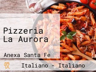 Pizzeria La Aurora