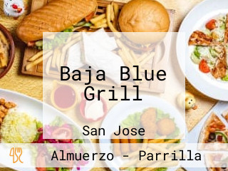 Baja Blue Grill