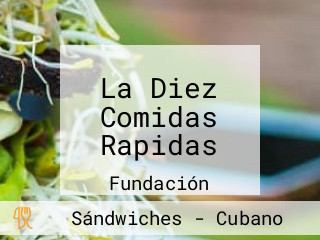 La Diez Comidas Rapidas