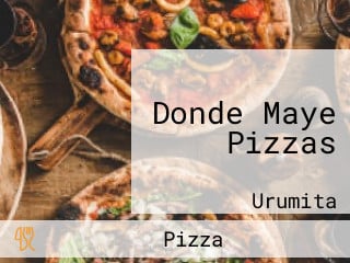 Donde Maye Pizzas