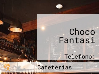 Choco Fantasi