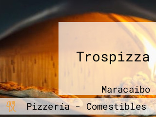 Trospizza