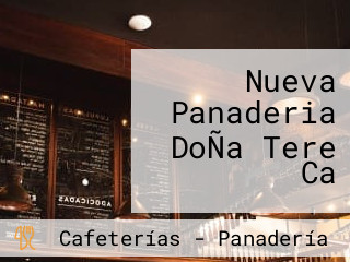 Nueva Panaderia DoÑa Tere Ca