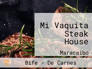 Mi Vaquita Steak House