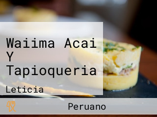 Waiima Acai Y Tapioqueria