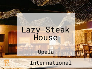 Lazy Steak House