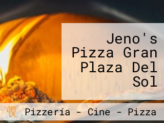 Jeno's Pizza Gran Plaza Del Sol