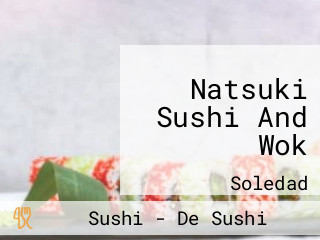 Natsuki Sushi And Wok