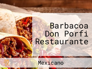 Barbacoa Don Porfi Restaurante