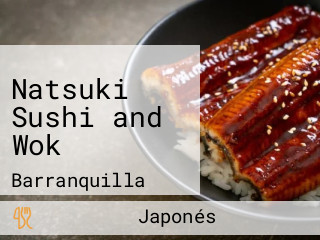 Natsuki Sushi and Wok