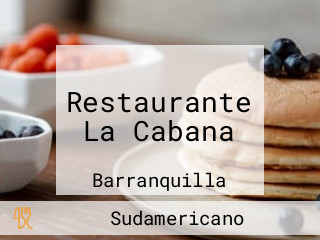 Restaurante La Cabana