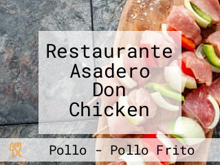 Restaurante Asadero Don Chicken