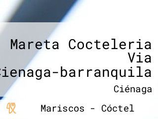 Mareta Cocteleria Via Cienaga-barranquila