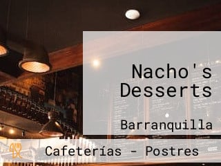 Nacho's Desserts