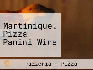 Martinique. Pizza Panini Wine