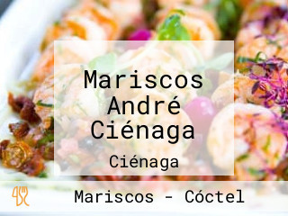 Mariscos André Ciénaga