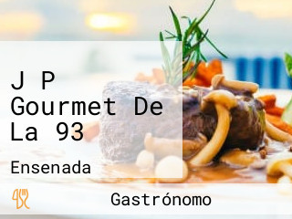 J P Gourmet De La 93