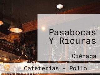 Pasabocas Y Ricuras