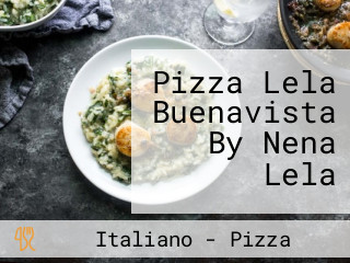 Pizza Lela Buenavista By Nena Lela