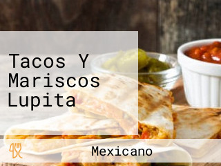 Tacos Y Mariscos Lupita