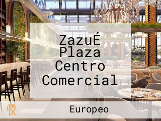 ZazuÉ Plaza Centro Comercial