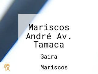 Mariscos André Av. Tamaca