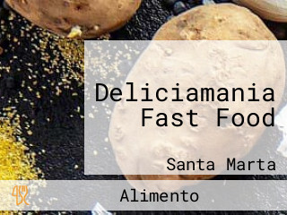 Deliciamania Fast Food