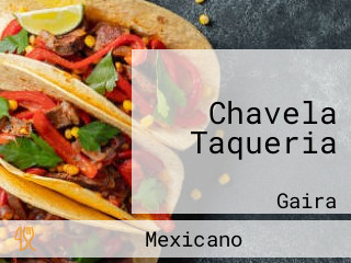 Chavela Taqueria